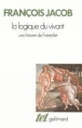 La Logique du vivant&nbsp;-&nbsp;François Jacob