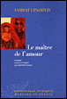 Le maître de l'amour&nbsp;-&nbsp;Sarah Upadhyay