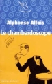 Le chambardoscope