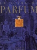 Le livre du parfum&nbsp;-&nbsp;Catherine Laroze, Elizabeth Barillé