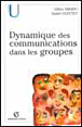 Dynamique de communications dans les groupes&nbsp;-&nbsp;Gilles Amado, André Guittet