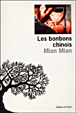 Les bonbons chinois&nbsp;-&nbsp;Mian Mian