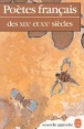 Poètes français des XIXe et XXe siècles