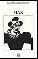 Max&nbsp;-&nbsp;Matthias Zschokke