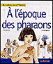 A l'époque des pharaons&nbsp;-&nbsp;Ginette Hoffmann, Michel Séthus