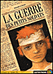 La guerre des petits soldats&nbsp;-&nbsp;Gérard Streiff
