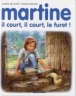 Martine, il court il court le furet&nbsp;-&nbsp;Gilbert Delahaye, Marcel Marlier