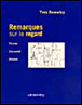 Remarque sur le regard&nbsp;-&nbsp;Yves Bonnefoy