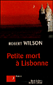 Petite mort à Lisbonne&nbsp;-&nbsp;Robert Wilson