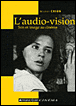 L'audio-vision&nbsp;-&nbsp;Michel Chion