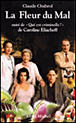 La fleur du mal&nbsp;-&nbsp;Claude Chabrol, Caroline Eliacheff