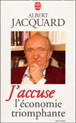 J'accuse l'économie triomphante