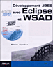 Développement J2EE avec Eclipse et WSAD