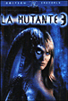 La Mutante 3 - Edition Spéciale&nbsp;-&nbsp;Brad Turner