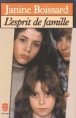 L'Esprit de famille&nbsp;-&nbsp;Janine Boissard