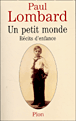 Un petit monde&nbsp;-&nbsp;Paul Lombard