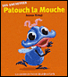 Patouch la mouche&nbsp;-&nbsp;Antoon Krings