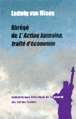 L'action humaine&nbsp;-&nbsp;Ludwig Von Mises
