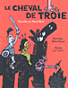 Le cheval de Troie&nbsp;-&nbsp;Muriel Bloch