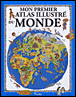 Mon premier atlas illustré du monde&nbsp;-&nbsp;Collectif