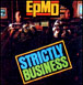EPMD&nbsp;-&nbsp;Strictly business