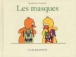 Les masques&nbsp;-&nbsp;Claude Ponti