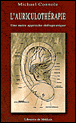 L'auriculothérapie - Michael Connole
