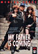 My father is coming&nbsp;-&nbsp;Monika Treut