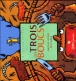 Les trois boucs&nbsp;-&nbsp;Jean-Louis Le Craver, Rémi Saillard