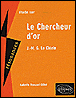 Le chercheur d'or de Jean-Marie Gustave Le Clézio&nbsp;-&nbsp;Isabelle Gillet