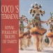 Coco's Temaeva&nbsp;-&nbsp;Coco's Temaeva / vol.1