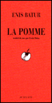 La pomme&nbsp;-&nbsp;Enis Batur