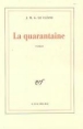 La quarantaine&nbsp;-&nbsp;Jean-Marie Gustave Le Clézio