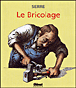 Le bricolage&nbsp;-&nbsp;Serre