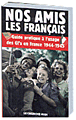 Nos amis les Français | Guide pratique à l'usage des GIs en France 1944-1945