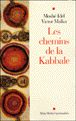 Les chemins de la Kabbale&nbsp;-&nbsp;Moshe Idel, Victor Malka