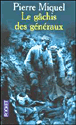 Le gâchis des généraux&nbsp;-&nbsp;Pierre Miquel