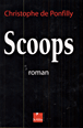 Scoops&nbsp;-&nbsp;Christophe de Ponfilly