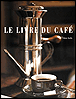 Le livre du café&nbsp;-&nbsp;Alain Stella