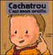 Cachatrou c'est mon oreille&nbsp;-&nbsp;Jeanne Ashbé