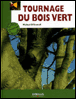 Tournage du bois vert