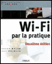 Wi-Fi par la pratique&nbsp;-&nbsp;Guy Pujolle, Davor Males