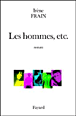 Hommes, etc...&nbsp;-&nbsp;Irène Frain