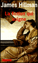 La fiction qui soigne&nbsp;-&nbsp;James Hillman