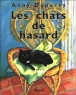 Les chats de hasard