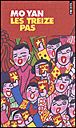 Les treize pas&nbsp;-&nbsp;Yan Mo