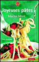Joyeuses pates&nbsp;-&nbsp;M. Meril