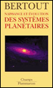 Naissance et évolution des systèmes planétaires