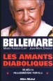 Les amants diaboliques&nbsp;-&nbsp;Pierre Bellemare, Jean-Marc Epinoux, Marie-Thérèse Cuny