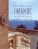 Les folies de la corniche&nbsp;-&nbsp;Jean-Louis Parisis, Camille Moirenc